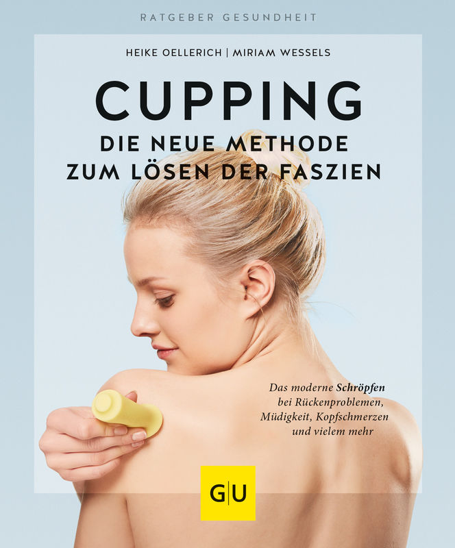 Cupping – Die neue Methode zum Lösen der Faszien, die neue Art des Schröpfens. Das FASZIO® Cupping-Set